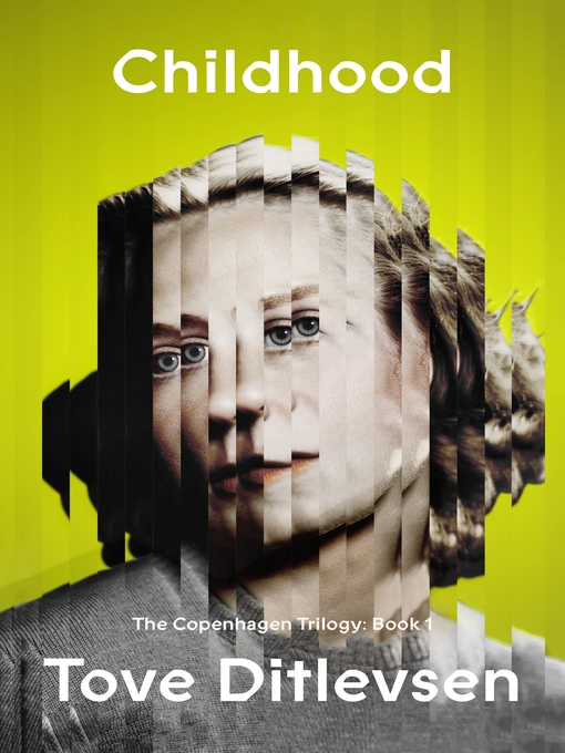 Title details for Childhood by Tove Ditlevsen - Available